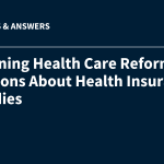 Explaining Health Care Reform: Questions About Health Insurance Subsidies